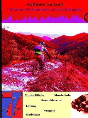 cover image of 7 itinerari All Mountain sull' Appennino Bolognese